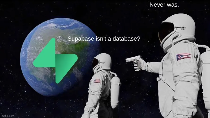 supabase-never-was-a-database